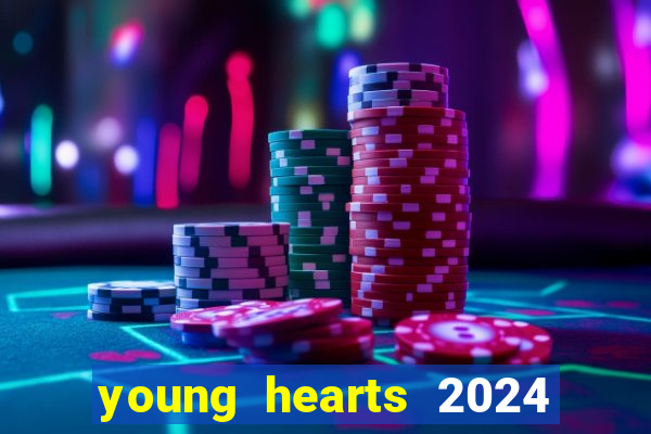 young hearts 2024 online legendado